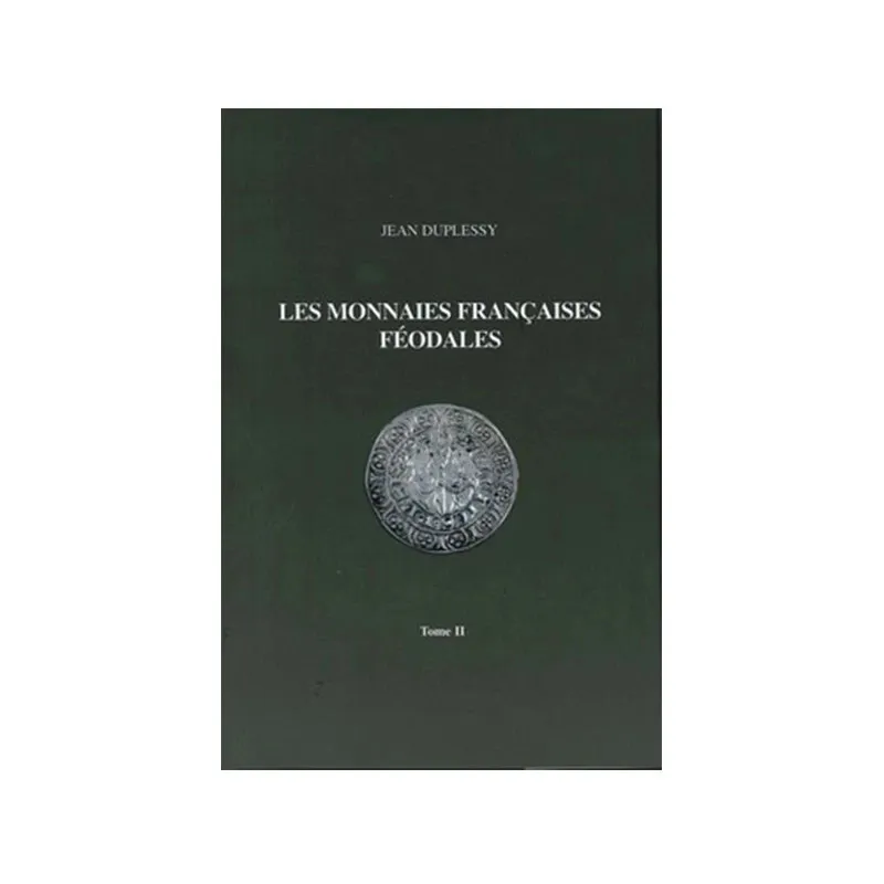 Les Monnaies Féodales Françaises tome 2 - Detecteurs.fr