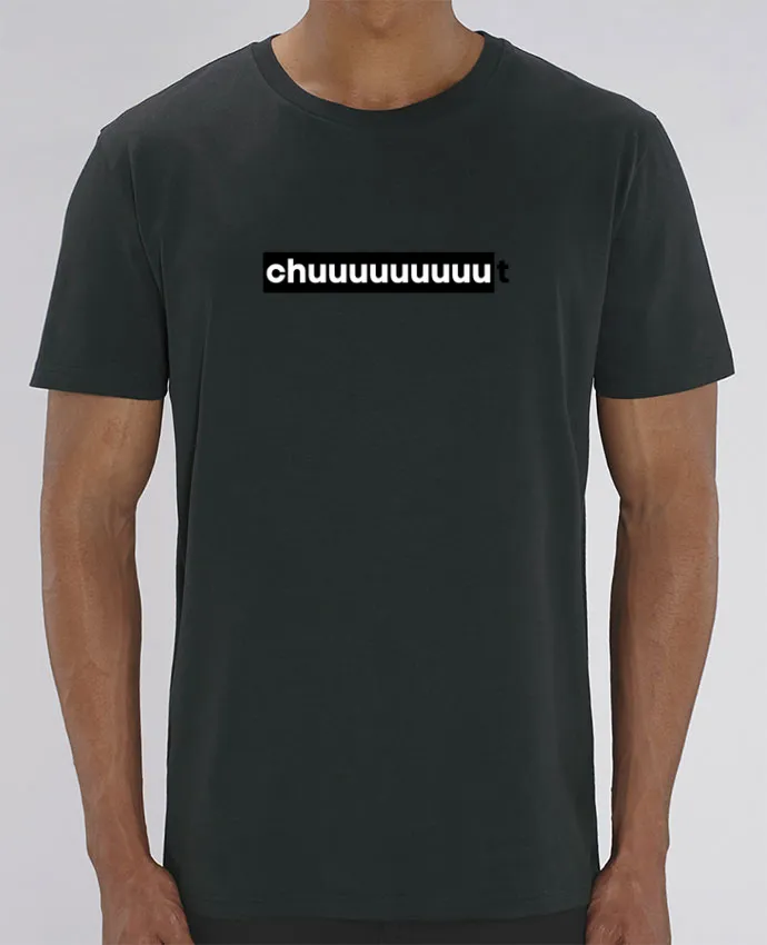 T-Shirt Chuuuuuuuuuut ! par tunetoo